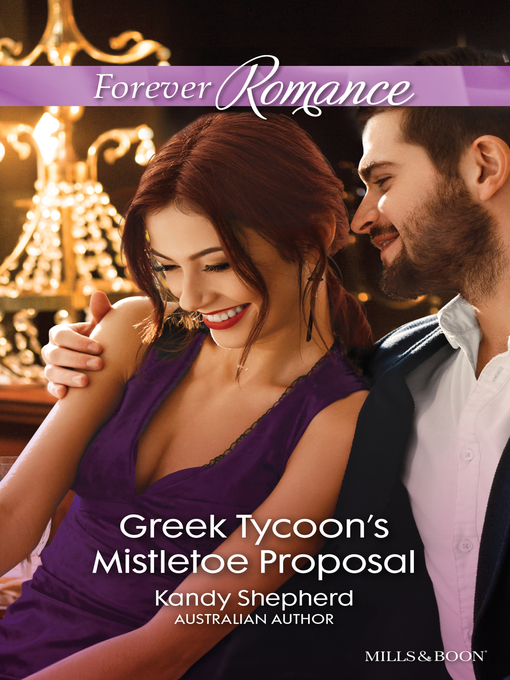 Title details for Greek Tycoon's Mistletoe Proposal by Kandy Shepherd - Available